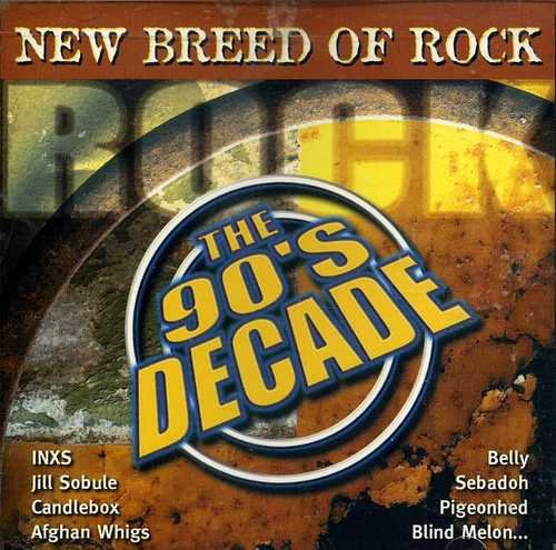 New Breed Of Rock/90's Decade